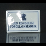 Royal Copenhagen Handlerskilt  "Den kongelige Porcelainsfabrik" Dansk