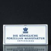 Royal Copenhagen skilt "Die Königliche Porzellan Manufacture - Kopenhagen"